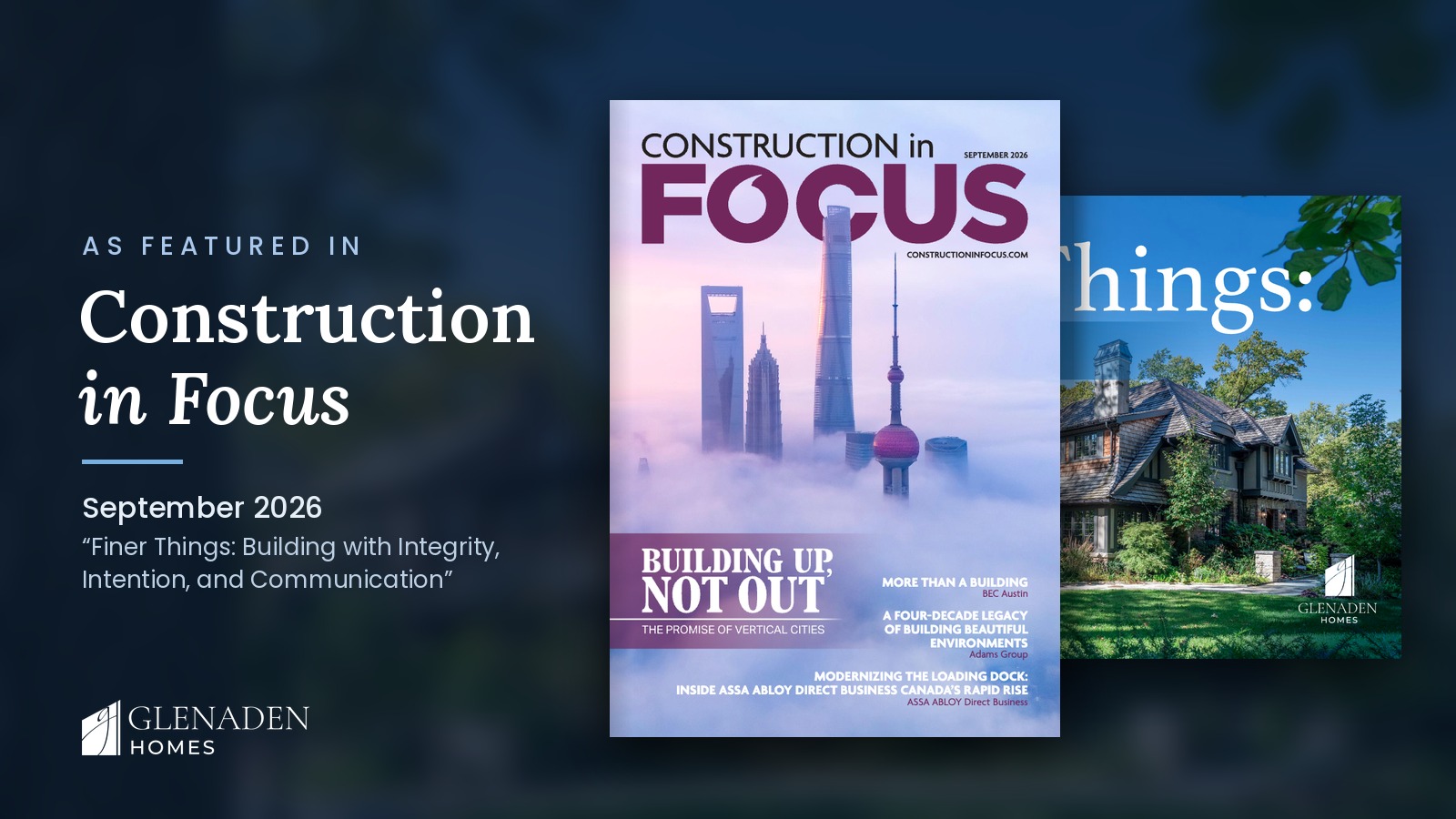 Glenaden Homes Featured in Construction in Focus